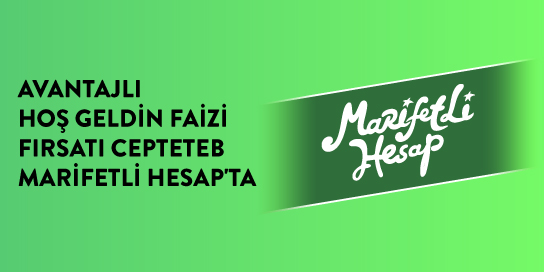 %50'ye varan oranlarla 90 güne kadar hoş geldin faizi fırsatı ile her gün kazan.