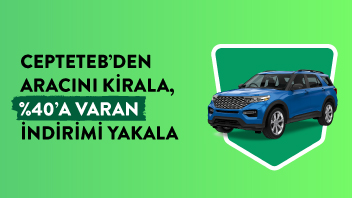 CEPTETEB'den aracını kirala %40'a varan indirim fırsatını yakala.